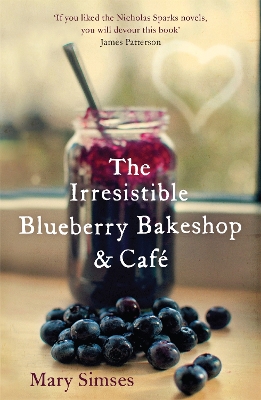 Irresistible Blueberry Bakeshop and Cafe: A heartwarming, romantic summer read book