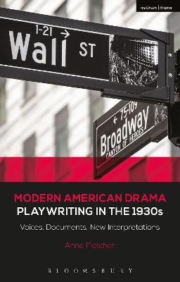 Modern American Drama: Playwriting in the 1930s: Voices, Documents, New Interpretations book