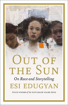 Out of the Sun: On Race and Storytelling book