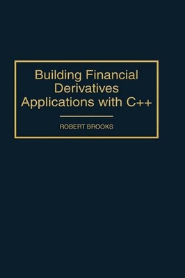 Building Financial Derivatives Applications with C++ book