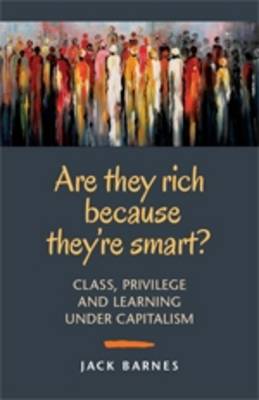 Are They Rich Because They're Smart? book
