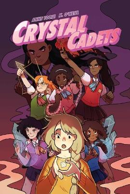 Crystal Cadets Deluxe Edition by Anne Toole