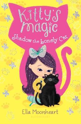 Kitty's Magic: Shadow the Lonely Cat book