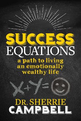 Success Equations: A Path to Living an Emotionally Wealthy Life book