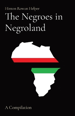 The Negroes in Negroland: A Compilation book