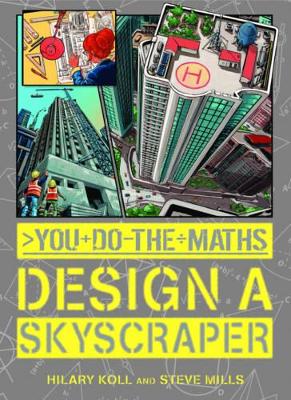 You Do the Maths: Design a Skyscraper by Hilary Koll