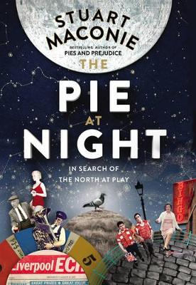 The Pie At Night by Stuart Maconie