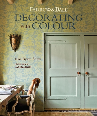 Farrow & Ball Decorating with Colour book