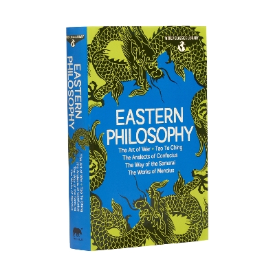 World Classics Library: Eastern Philosophy: The Art of War, Tao Te Ching, The Analects of Confucius, The Way of the Samurai, The Works of Mencius book