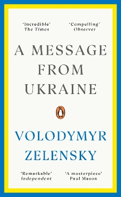 A Message from Ukraine by Volodymyr Zelensky