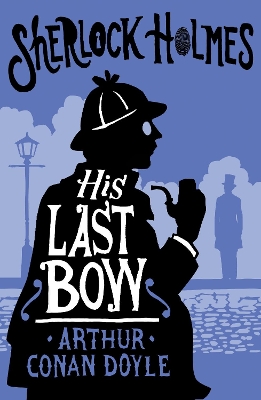 His Last Bow: Annotated Edition book