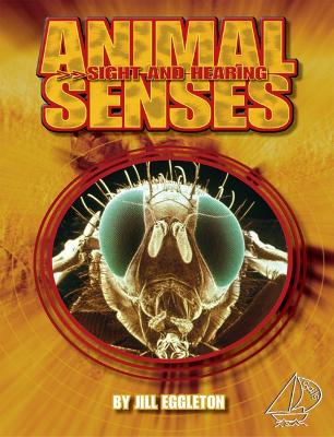 Animal Senses: Sight and Hearing book