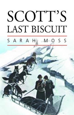 Scott's Last Biscuit book