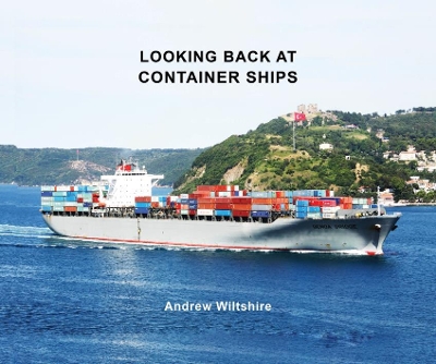 Looking Back at Container Ships book