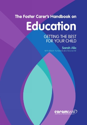The Foster Carer's Handbook On Education book