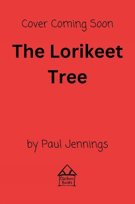 The Lorikeet Tree: First love, sibling trouble and the healing power of nature book