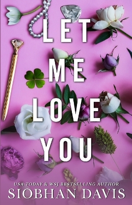 Let Me Love You (All of Me Book 2) book
