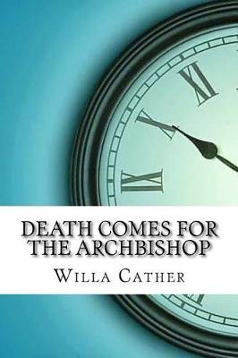 Death Comes for the Archbishop book