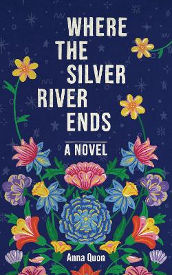 Where the Silver River Ends book