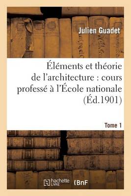 Elements et theorie de l'architecture vol. 1 book