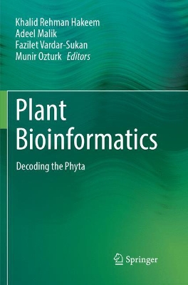 Plant Bioinformatics: Decoding the Phyta by Khalid Rehman Hakeem