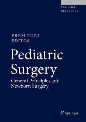 Pediatric Surgery: General Principles and Newborn Surgery book