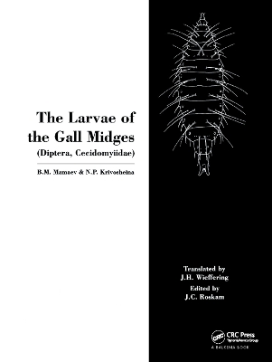 The The Larvae of the Gall Miges by B.M. Mamaev