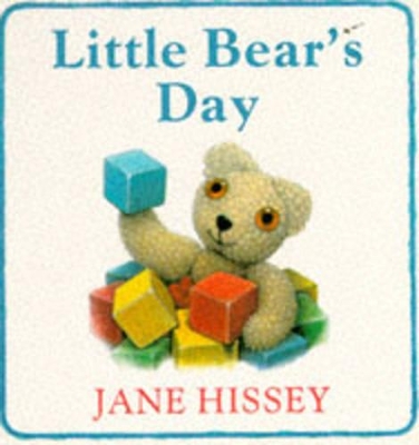 Little Bear's Day by Jane Hissey
