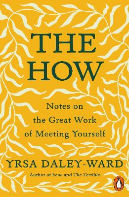 The How: Notes on the Great Work of Meeting Yourself book