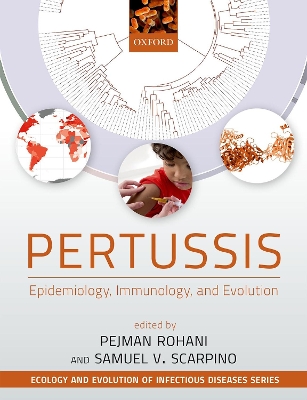 Pertussis: Epidemiology, Immunology, and Evolution book