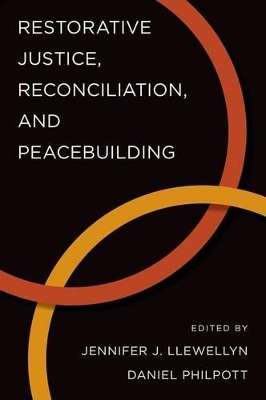 Restorative Justice, Reconciliation, and Peacebuilding book
