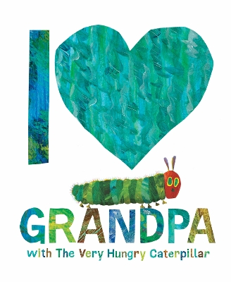 I Love Grandpa with The Very Hungry Caterpillar book