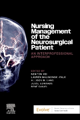 Nursing Management of the Neurosurgical Patient: An Interprofessional Approach- E-Book: Nursing Management of the Neurosurgical Patient: An Interprofessional Approach- E-Book by Newton Mei