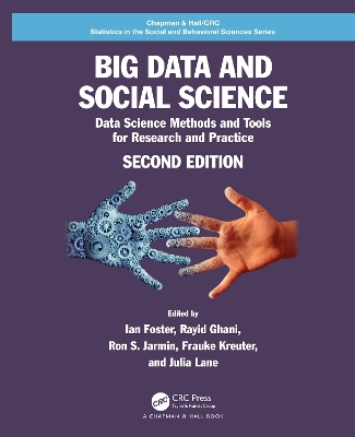 Big Data and Social Science: Data Science Methods and Tools for Research and Practice book