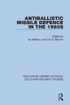 Antiballistic Missile Defence in the 1980s by Ian Bellany