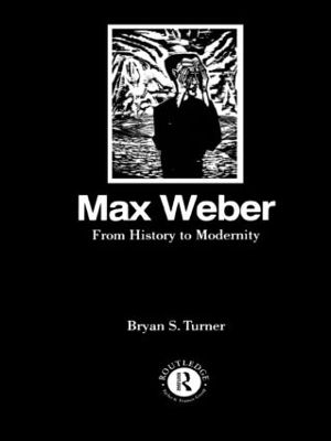 Max Weber: From History to Modernity book
