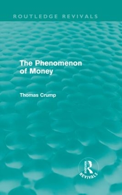 Phenomenon of Money by Thomas Crump