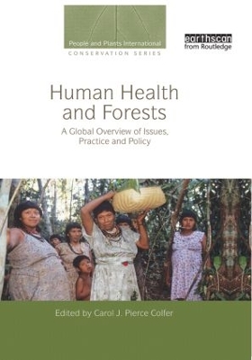 Human Health and Forests by Carol J. Pierce Colfer