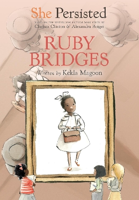 She Persisted: Ruby Bridges book