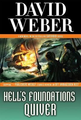 Hell's Foundations Quiver by David Weber