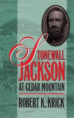 Stonewall Jackson at Cedar Mountain book