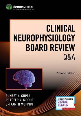 Clinical Neurophysiology Board Review Q&A by Puneet K. Gupta