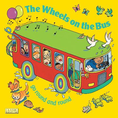 The Wheels on the Bus go Round and Round by Annie Kubler