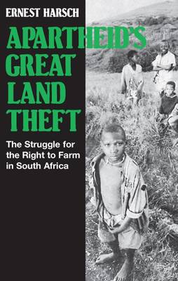 Apartheid's Great Land Theft book