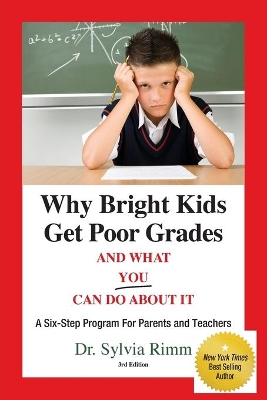 Why Bright Kids Get Poor Grades and What You Can Do about It book