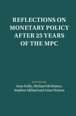 Reflections on Monetary Policy after 25 Years of the MPC book