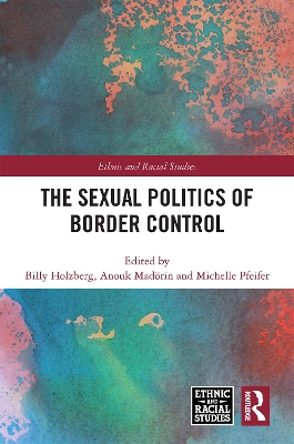 The Sexual Politics of Border Control book