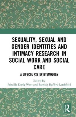 Sexuality, Sexual and Gender Identities and Intimacy Research in Social Work and Social Care book
