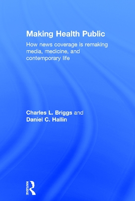 Making Health Public by Charles L. Briggs