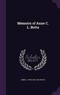Memoirs of Anne C. L. Botta book